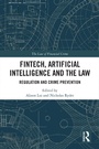 Cover: FinTech, Artificial Intelligence and the Law - Routledge