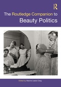 Cover: The Routledge Companion to Beauty Politics - Routledge