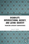 Cover: Disability, Intersectional Agency, and Latinx Identity - Routledge