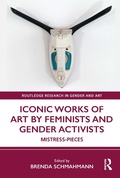 Cover: Iconic Works of Art by Feminists and Gender Activists - Routledge
