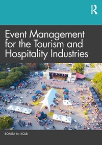Abbildung von: Event Management for the Tourism and Hospitality Industries - Routledge