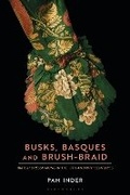 Cover: Busks, Basques and Brush-Braid - Bloomsbury Visual Arts