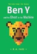 Cover: Ben Y and the Ghost in the Machine - Chronicle Books