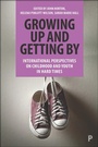 Cover: Growing Up and Getting By - Policy Press