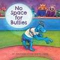 Cover: No Space for Bullies - Archway Publishing