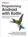 Cover: Programming Android with Kotlin - O'Reilly