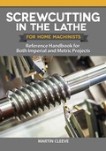 Cover: Screwcutting in the Lathe for Home Machinists - Fox Chapel Publishing