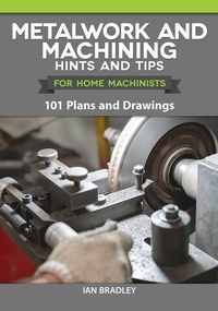 Enlarge image Cover: Metalwork and Machining Hints and Tips for Home Machinists - Fox Chapel Publishing