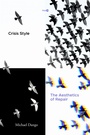 Cover: Crisis Style - Stanford University Press
