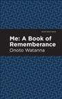 Cover: Me: A Book of Rememberance - Mint Editions