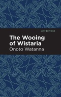 Cover: The Wooing of Wistaria - Mint Editions