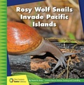Cover: Rosy Wolf Snails Invade Pacific Islands - Cherry Lake Publishing