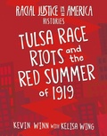 Cover: Tulsa Race Riots and the Red Summer of 1919 - Cherry Lake Publishing