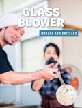Cover: Glass Blower - Cherry Lake Publishing