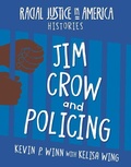Cover: Jim Crow and Policing - Cherry Lake Publishing