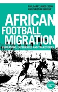 Cover: African Football Migration - Manchester University Press