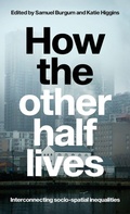 Cover: How the Other Half Lives - Manchester University Press