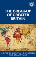Cover: The Break-Up of Greater Britain - Manchester University Press