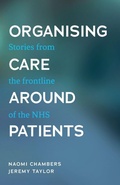 Cover: Organising Care Around Patients - Manchester University Press