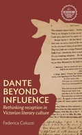 Cover: Dante Beyond Influence - Manchester University Press