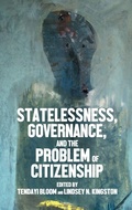 Cover: Statelessness, Governance, and the Problem of Citizenship - Manchester University Press
