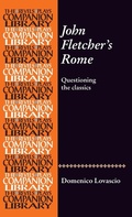 Cover: John Fletcher's Rome - Manchester University Press