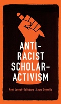 Cover: Anti-Racist Scholar-Activism - Manchester University Press