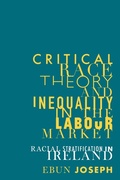 Cover: Critical Race Theory and Inequality in the Labour Market - Manchester University Press