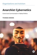 Cover: Anarchist Cybernetics - Bristol University Press