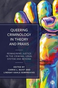 Cover: Queering Criminology in Theory and Praxis - Bristol University Press