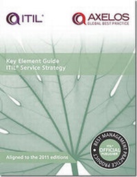 Enlarge image Cover: Key element guide ITIL service strategy - Stationery Office Books