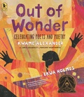 Cover: Out of Wonder: Celebrating Poets and Poetry - Candlewick Press,U.S.