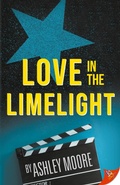 Cover: Love in the Limelight - Bold Strokes Books