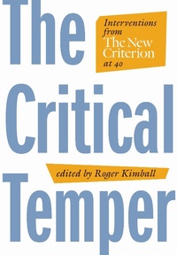 Enlarge image Cover: The Critical Temper - Encounter Books,USA