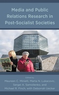 Cover: Media and Public Relations Research in Post-Socialist Societies - Lexington Books