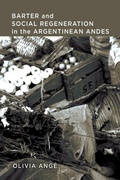 Cover: Barter and Social Regeneration in the Argentinean Andes - Berghahn Books