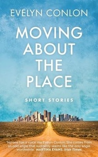 Abbildung von: Moving About the Place - Blackstaff Press Ltd