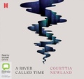 Cover: A River Called Time - Bolinda/Canongate Audio