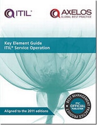 Enlarge image Cover: Key element guide ITIL service operation - Stationery Office Books