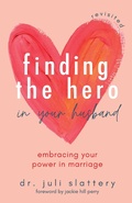 Cover: Finding the Hero in Your Husband, Revisited - Simon + Schuster LLC