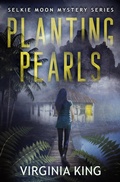 Cover: Planting Pearls (The Secrets of Selkie Moon Mystery Series, #0.5) - Celestial Hedgehog