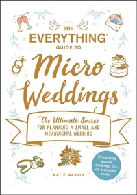 Enlarge image Cover: The Everything Guide to Micro Weddings - Everything