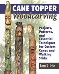 Cover: Cane Topper Woodcarving - Fox Chapel Publishing
