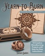 Cover: Yearn to Burn: A Pyrography Master Class - Fox Chapel Publishing