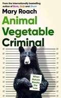 Cover: Animal Vegetable Criminal - Oneworld Publications