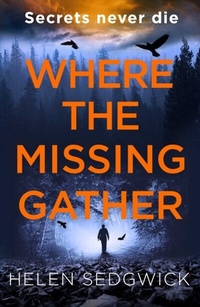 Enlarge image Cover: Where the Missing Gather - Point Blank