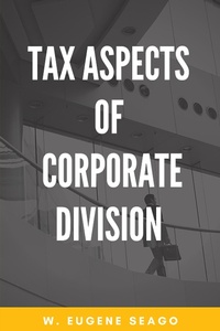 Abbildung von: Tax Aspects of Corporate Division - Business Expert Press