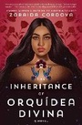 Cover: The Inheritance of Orquidea Divina - Atria Books