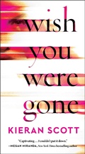 Cover: Wish You Were Gone - Gallery Books