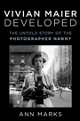Cover: Vivian Maier Developed - Atria Books